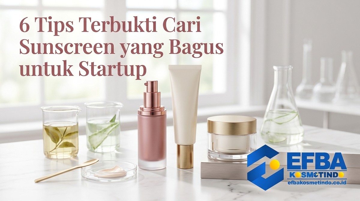 Panduan memilih formula sunscreen yang bagus