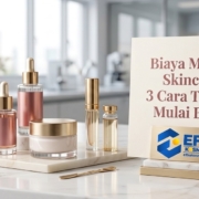 Biaya Maklon Skincare: 3 Cara Terbaik Mulai Bisnis biaya maklon skincare