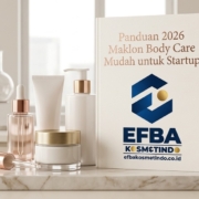 Panduan 2026 Maklon Body Care Mudah untuk Startup maklon body care